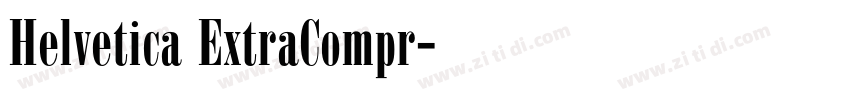 Helvetica ExtraCompr字体转换